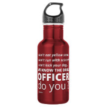 funny steel water bottle "WE KNOW THE DRILL"