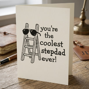 Funny Step Dad Fathers Day Cool Stepdad Ladder Pun Card
