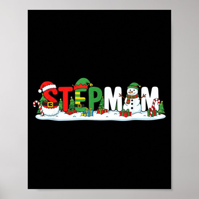 Funny Stepmom Santa Elf Snowman Christmas Womens G Poster (Front)
