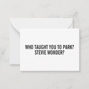 Funny Stevie Passive Aggressive Parking Ticket  Advice Card