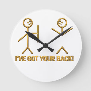 Funny Stick Figure "I've Got Your Back!" Pun Round Clock