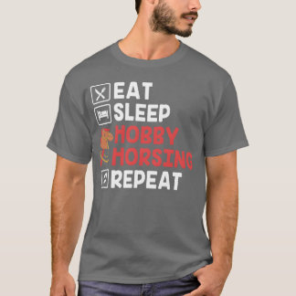 Funny Stick Horses Eat Sleep Hobby Horsing Repeat T-Shirt