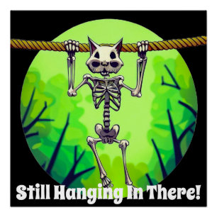 Funny Still Hanging In There Cat Poster