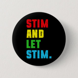 Funny Stim And Let Stim Autism Awareness Month Men 2 Inch Round Button