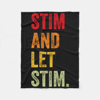 Funny Stim And Let Stim Autism Awareness Month Men Fleece Blanket