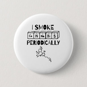 Funny Stoner Day Periodic Table Science Thc 2 Inch Round Button