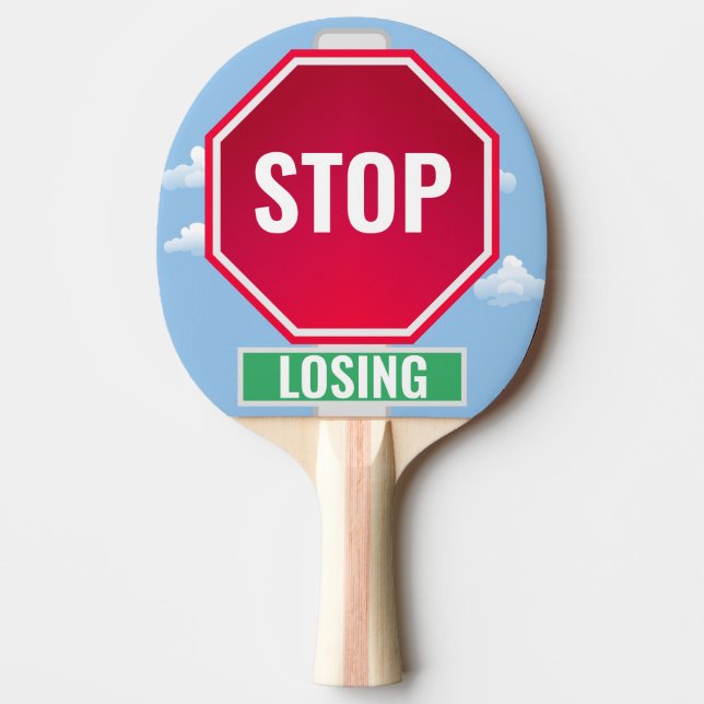 Funny Stop Losing Ping Pong Paddle (Front)