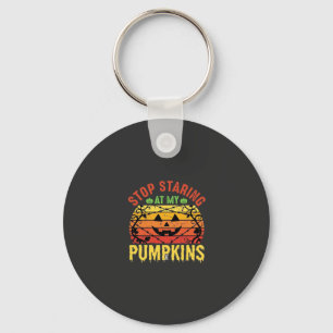 Funny Stop Staring At My Pumpkins Halloween Design Keychain
