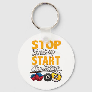 Funny Stop Talking And Start Chalking Pool Hall Bi Keychain