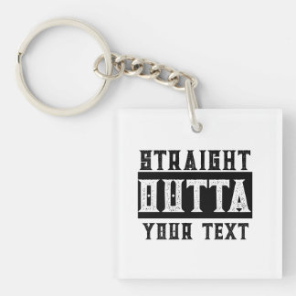 Funny 'Straight Outta Your Text' Keychain