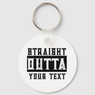Funny 'Straight Outta Your Text' Keychain