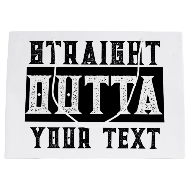 Funny 'Straight Outta Your Text' Large Gift Bag (Front)