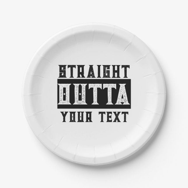 Funny 'Straight Outta Your Text' Paper Plate (Front)