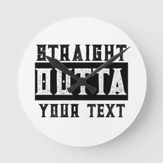 Funny 'Straight Outta Your Text' Round Clock
