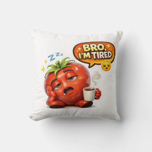 Funny Strawberry "Bro I'm Tired" Graphic Tee Throw Pillow