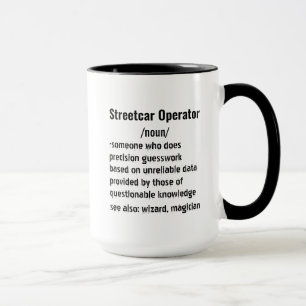 Funny Streetcar Operator Definition gifts Mug