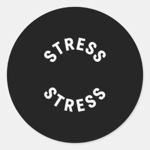 Funny Stress Is My Medal Tee - Humorous Life Warri Classic Round Sticker