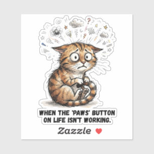 Funny Stressed Cat Life Paws Button Puns