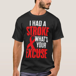 Funny Stroke Survivor Ribbon I Had Stroke What's Y T-Shirt