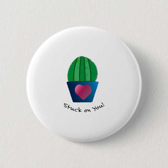 Funny Stuck On You Cactus 2 Inch Round Button (Front)