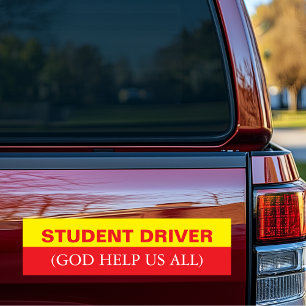 Funny Student Driver God Help us All Bumper Sticker