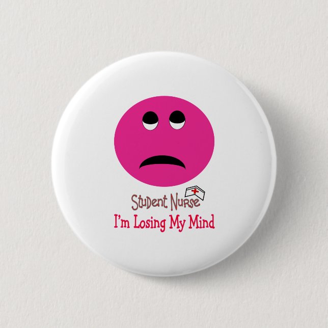 Funny Student Nurse Face Gifts 2 Inch Round Button (Front)