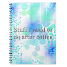 Funny Stuff I need to do after coffee notebook