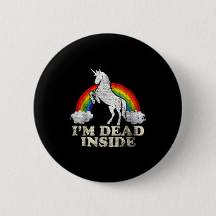 Funny Stuff - Unicorn I'm Dead Inside Sarcastic De 2 Inch Round Button