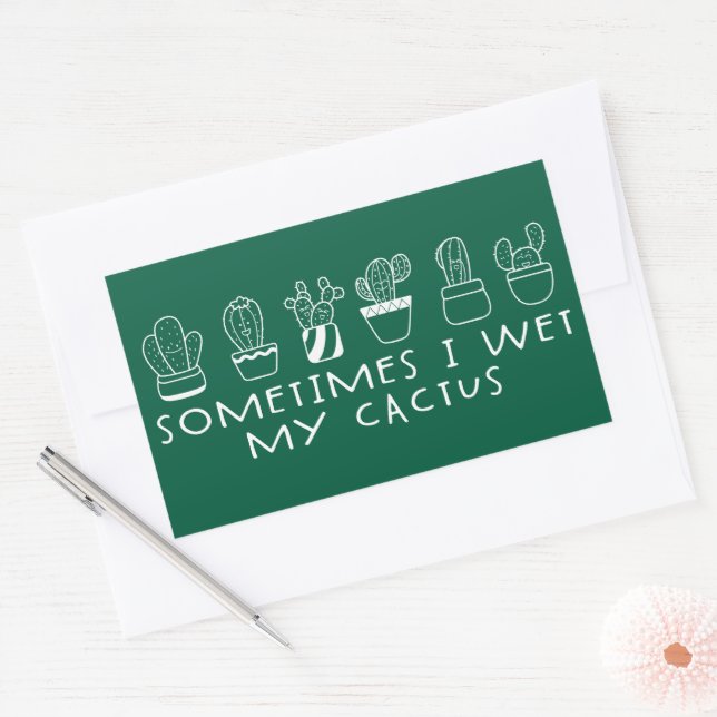 Funny Succulent Cactus, Sometimes I Wet My Cactus Sticker (Envelope)