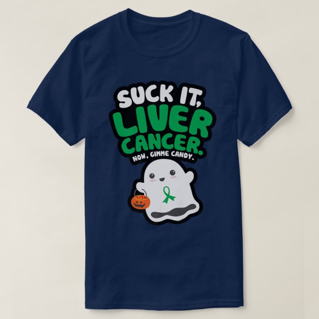 Funny Suck It Liver Cancer Gimme Candy Cute Ghost  T-Shirt (Design Front)