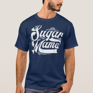 Funny Sugar momma candy design for your favourite T-Shirt