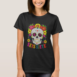 Funny Sugar Skull Seis Siete 67 Meme Day Of The De T-Shirt