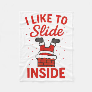 Funny Suggestive I Like To Slide Inside Quote Coup Fleece Blanket