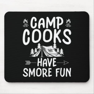 Funny Summer Camp Cook - Have Smore Fun  Mouse Pad