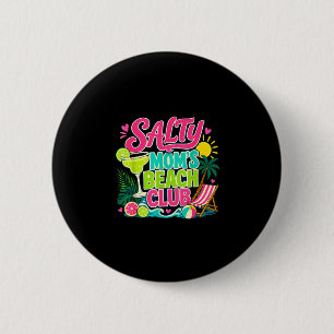 Funny summer salty mom's beach club vacation mama 2 inch round button