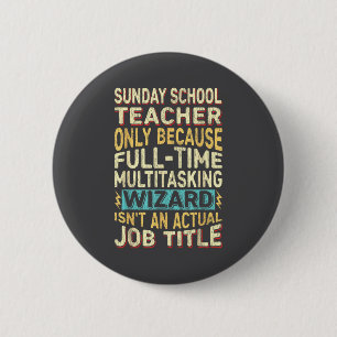 Funny Sunday School Teacher Multitasking Wizard Qu 2 Inch Round Button