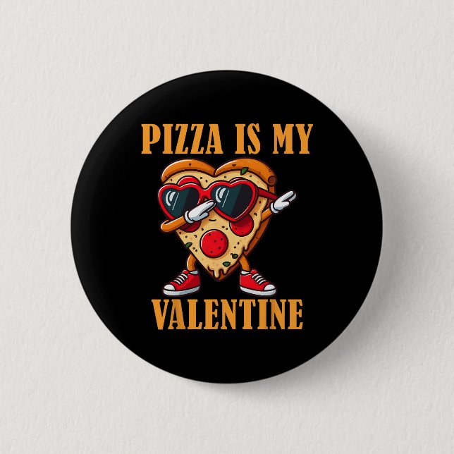 Funny Sungles Pizza Slice Dabbing Valentine's Day  2 Inch Round Button (Front)