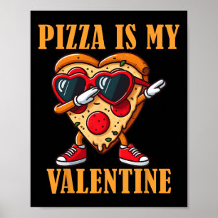Funny Sungles Pizza Slice Dabbing Valentine's Day  Poster