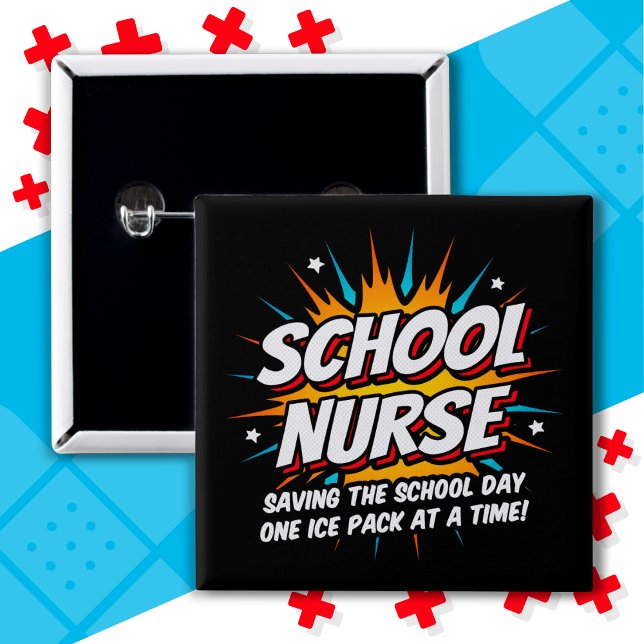 Funny Superhero School Nurse Appreciation 2 Inch Square Button (Creator Uploaded)