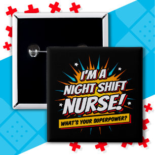 Funny Superpower Night Shift Nurse Appreciation 2 Inch Square Button