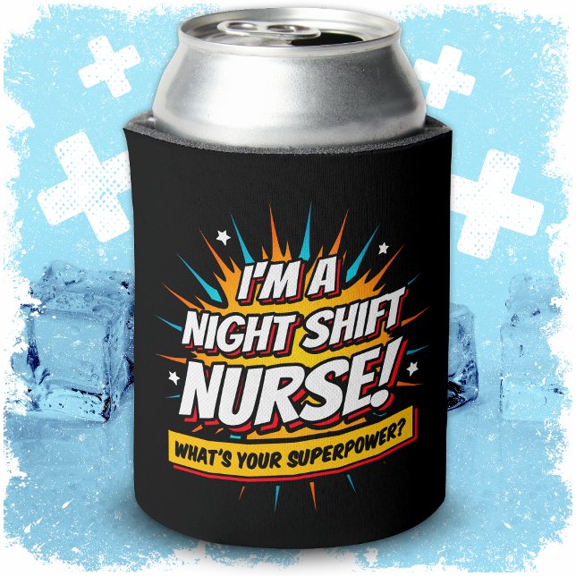 Funny Superpower Night Shift Nurse Appreciation Can Cooler (Creator Uploaded)