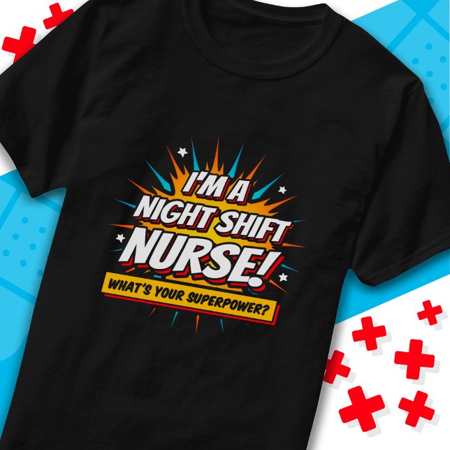 Funny Superpower Night Shift Nurse Appreciation T-Shirt (Creator Uploaded)