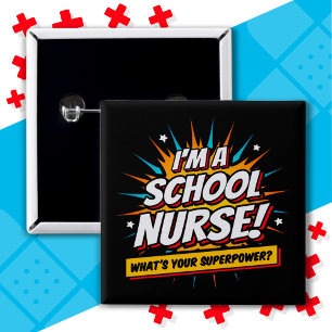 Funny Superpower School Nurse Appreciation 2 Inch Square Button