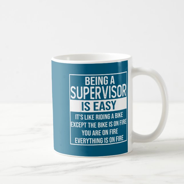 Funny Supervisor Design Saying_ Being A Supervisor Coffee Mug (Right)