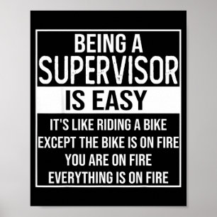 Funny Supervisor Design Saying_ Being A Supervisor Poster