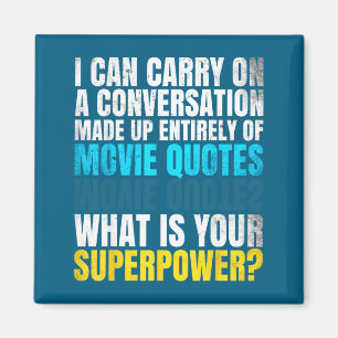 Funny Superwer. Conversation Of Movie Quotes. And  Magnet
