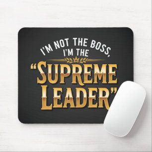 Funny Supreme Leader Gold Typography Office Mouse Pad