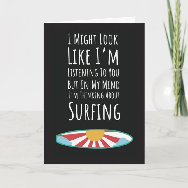 Funny Surfer Card Humorous Surfing Surfboard Ocean (Front)