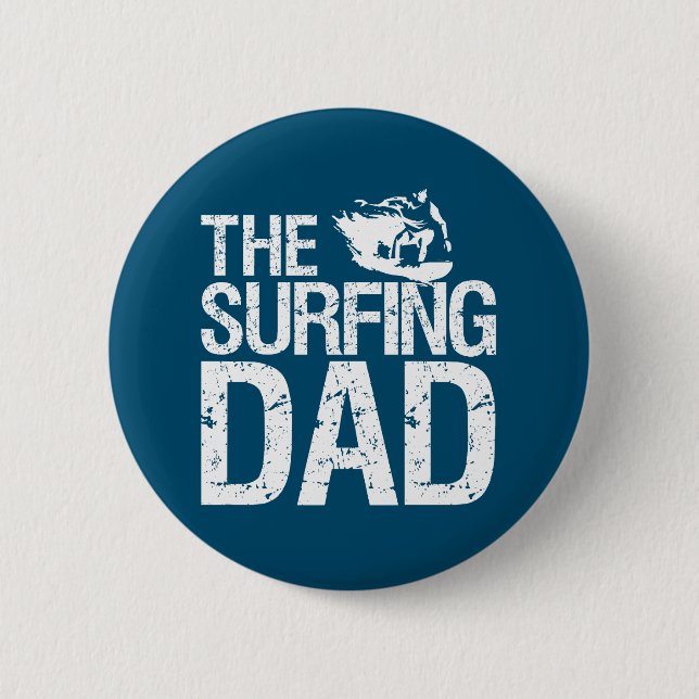 Funny Surfing Dad Surfer Father's Day 2 Inch Round Button (Front)