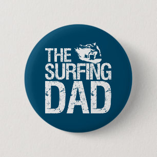 Funny Surfing Dad Surfer Father's Day 2 Inch Round Button
